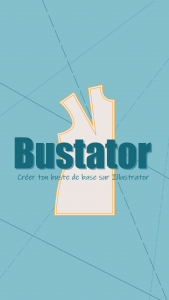 Bustator, trace ton buste de base sur Illustrator