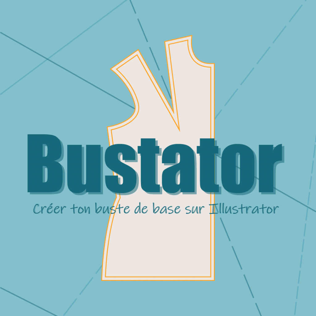 Bustator : la formation pour apprendre à tracer ton buste de base sur Illustrator.