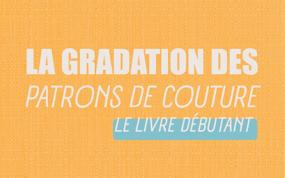 Gradation des patrons de couture vêtements féminins