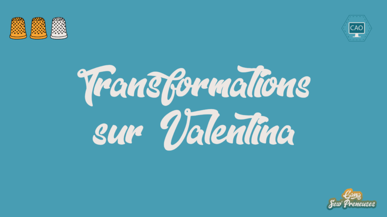 Transformations sur Valentina logiciel de modélisme