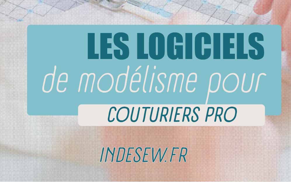 Les Logiciels de modélisme pour couturiers