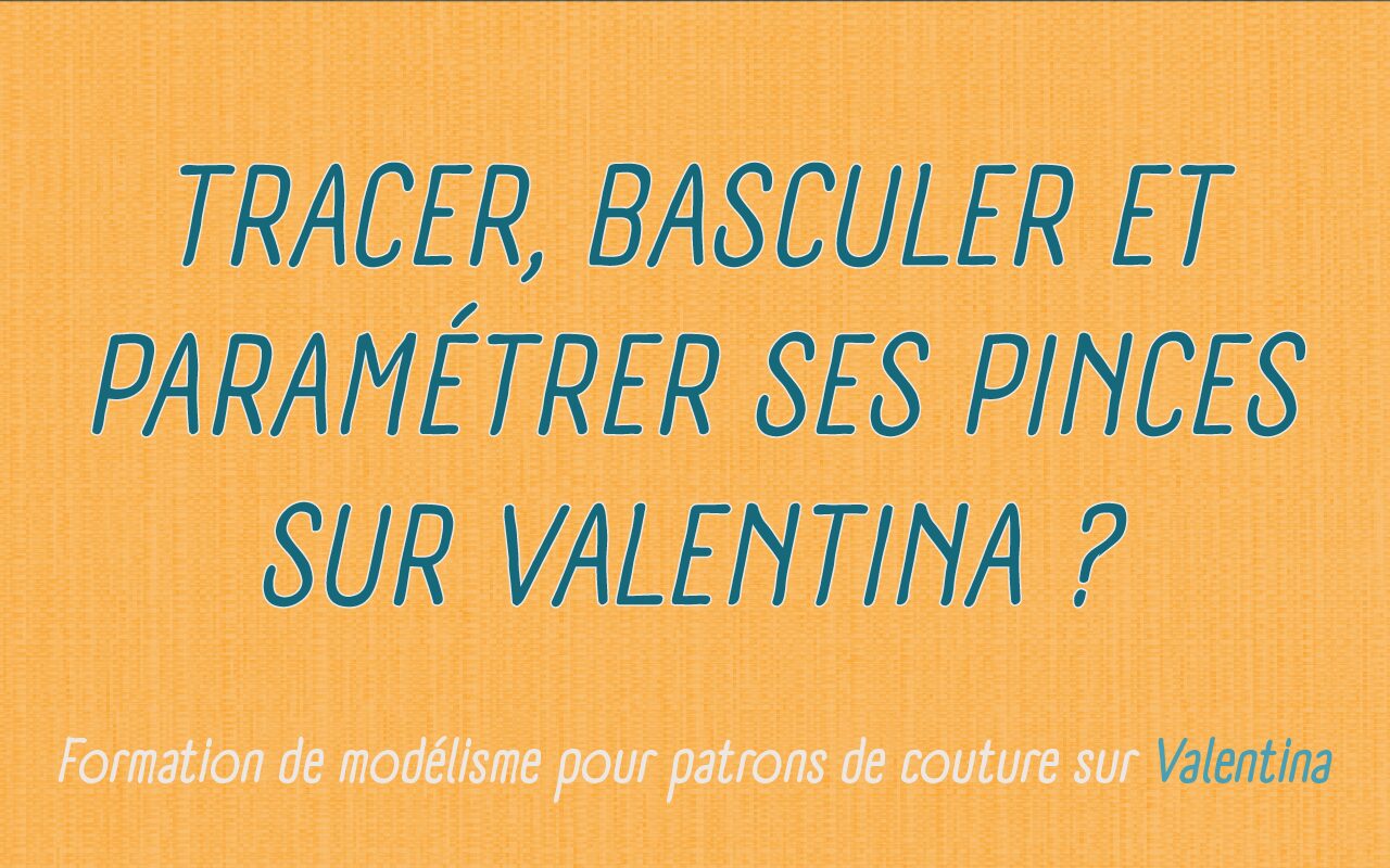Tracer des pinces sur Valentina