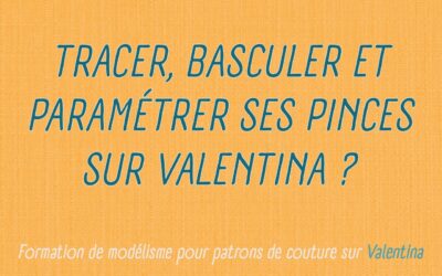 Tracer, basculer et paramétrer des pinces sur Valentina