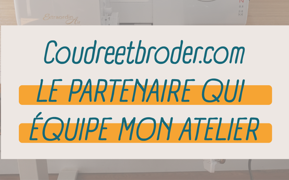 Coudre et Broder pour équiper ton atelier avec des machines à coudre et surjeteuse